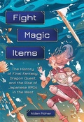 Cover: Fight, Magic, Items - Running Press Adult