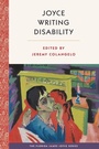 Cover: Joyce Writing Disability - University Press of Florida
