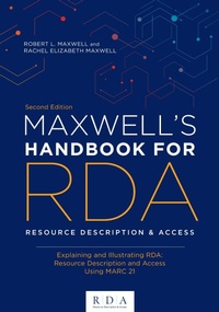 Enlarge image Cover: Maxwell's Handbook for RDA - ALA Editions