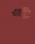 Cover: Corpus of Maya Hieroglyphic Inscriptions, Volume 3: Part 4: Yaxchilan - Peabody Museum of Archaeology & Ethnology,U.S.