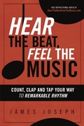 Cover: Hear the Beat, Feel the Music: Count, Clap and Tap Your Way to Remarkable Rhythm - BlueChip Publishers