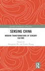 Cover: Sensing China - Routledge