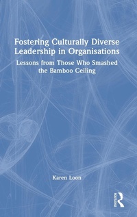 Abbildung von: Fostering Culturally Diverse Leadership in Organisations - Routledge
