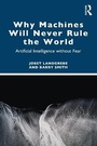 Cover: Why Machines Will Never Rule the World - Routledge