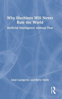 Enlarge image Cover: Why Machines Will Never Rule the World - Routledge