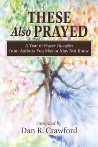 Enlarge image Cover: These Also Prayed - IngramSpark