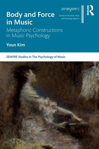 Abbildung von: Body and Force in Music - Routledge