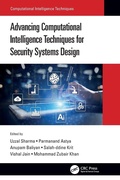 Cover: Advancing Computational Intelligence Techniques for Security Systems Design - CRC Press