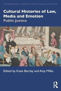 Abbildung von: Cultural Histories of Law, Media and Emotion - Routledge
