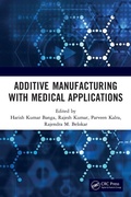 Cover: Additive Manufacturing with Medical Applications - CRC Press