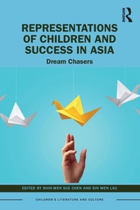 Enlarge image Cover: Representations of Children and Success in Asia - Routledge