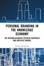 Cover: Personal Branding in the Knowledge Economy - Routledge