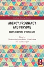 Cover: Agency, Pregnancy and Persons - Routledge