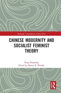 Abbildung von: Chinese Modernity and Socialist Feminist Theory - Routledge