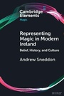 Cover: Representing Magic in Modern Ireland - Cambridge University Press