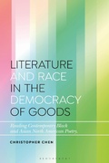 Cover: Literature and Race in the Democracy of Goods - Bloomsbury Academic