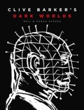 Cover: Clive Barker's Dark Worlds - Abrams