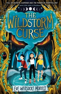 Abbildung von: The Wildstorm Curse - Hodder Children's Books