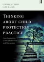 Cover: Thinking about Child Protection Practice - Policy Press