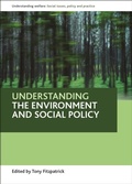Cover: Understanding the environment and social policy - Policy Press