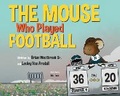Cover: The Mouse Who Played Football - Temple University Press,U.S.
