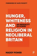 Cover: Hunger, Whiteness and Religion in Neoliberal Britain - Policy Press