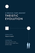 Cover: A Biblical Case against Theistic Evolution - Crossway