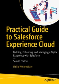 Abbildung von: Practical Guide to Salesforce Experience Cloud - Apress
