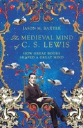 Cover: Medieval Mind of C. S. Lewis - IVP Academic