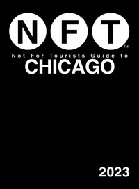 Enlarge image Cover: Not For Tourists Guide to Chicago 2023 - Simon + Schuster LLC