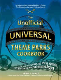 Abbildung von: The Unofficial Universal Theme Parks Cookbook - Adams Media Corporation