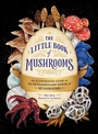 Cover: The Little Book of Mushrooms - Adams Media Corporation