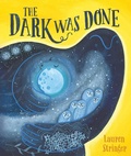 Cover: The Dark Was Done - Beach Lane Books