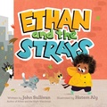 Cover: Ethan and the Strays - Paula Wiseman Books