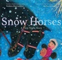 Cover: Snow Horses - Margaret K. McElderry Books