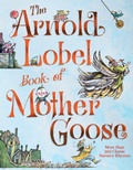 Cover: The Arnold Lobel Book of Mother Goose - Paula Wiseman Books