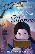 Cover: My Nest of Silence - Atheneum Books for Young Readers