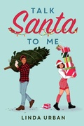 Cover: Talk Santa to Me - Atheneum Books for Young Readers