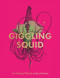 Abbildung von: The Giggling Squid Cookbook - Ebury Press