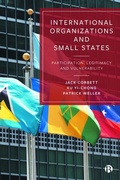 Cover: International Organizations and Small States - Bristol University Press