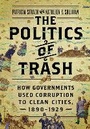 Cover: The Politics of Trash - Cornell University Press