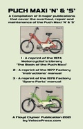 Cover: Puch Maxi 'n' & 's' a Compilation of 3 Major Overhaul, Repair and Maintenance Publications - Veloce Enterprises, Inc.