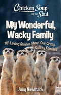 Cover: Chicken Soup for the Soul: My Wonderful, Wacky Family - Simon + Schuster LLC
