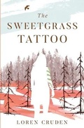 Cover: The Sweetgrass Tattoo - Atmosphere Press