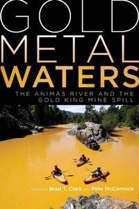 Enlarge image Cover: Gold Metal Waters - University Press of Colorado