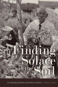 Cover: Finding Solace in the Soil - University Press of Colorado
