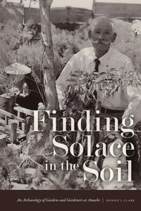 Enlarge image Cover: Finding Solace in the Soil - University Press of Colorado
