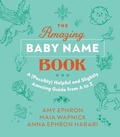 Cover: The Amazing Baby Name Book - Princeton Architectural Press