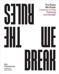 Cover: The Rules We Break - Princeton Architectural Press