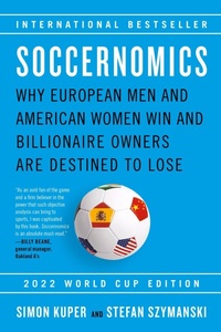 Abbildung von: Soccernomics (2022 World Cup Edition) - Bold Type Books